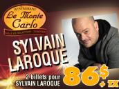 Souper spectacle Sylvain Larocque – Monte Carlo – Repentigny